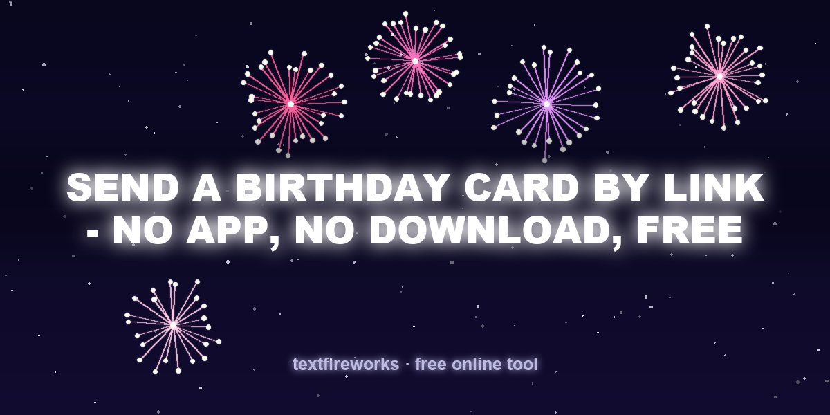 Send a Birthday Card by Link — No App, No Download, Free
