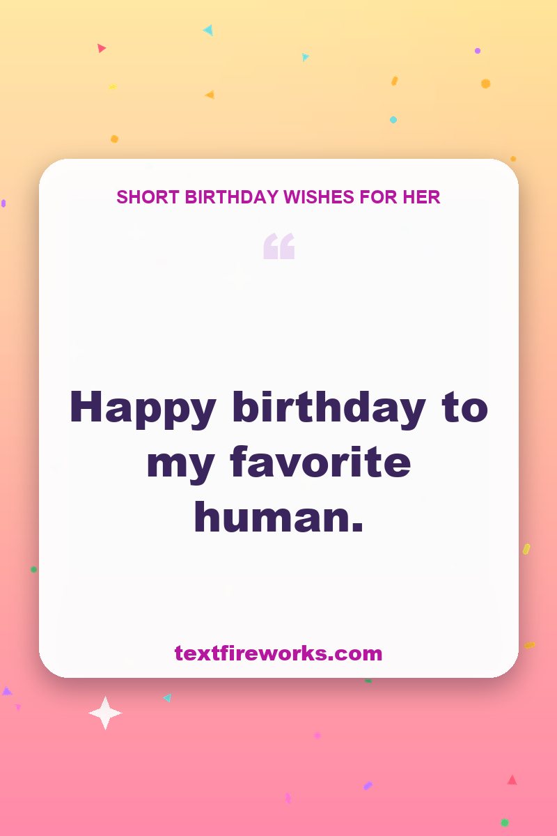 Happy birthday to my favorite human.