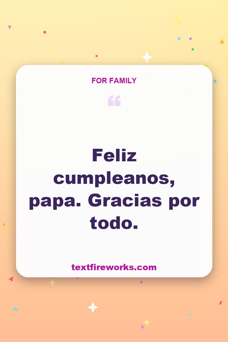 Feliz cumpleanos, papa. Gracias por todo.